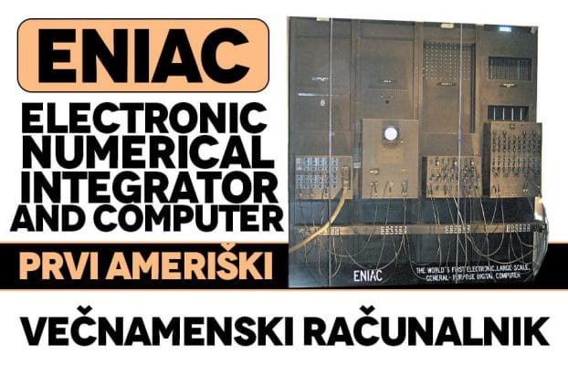 Prvi ameriški večnamenski računalnik – ENIAC